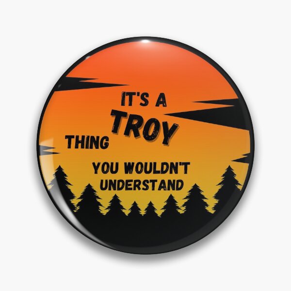 Item preview, It's a Troy thing. You wouldn't understand Sunset designed and sold by TallOne-apparel.