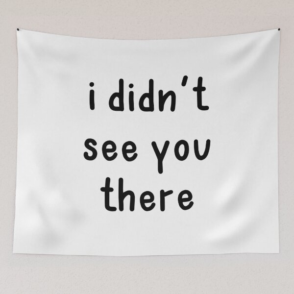 Item preview, I Didn't See You There, White Lie Party designed and sold by ravenmandyshop.