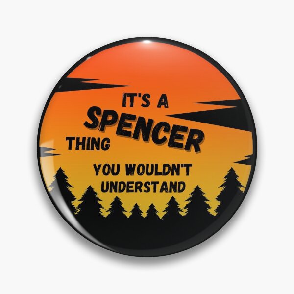 Item preview, It's a Spencer thing. You wouldn't understand Sunset designed and sold by TallOne-apparel.