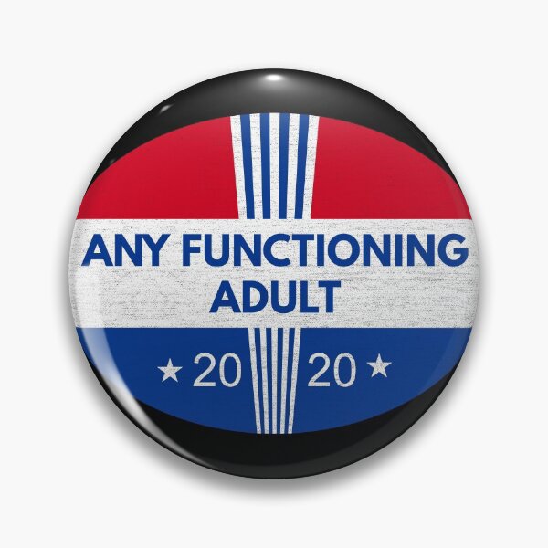 Item preview, Any functioning adult 2020 designed and sold by infleims.