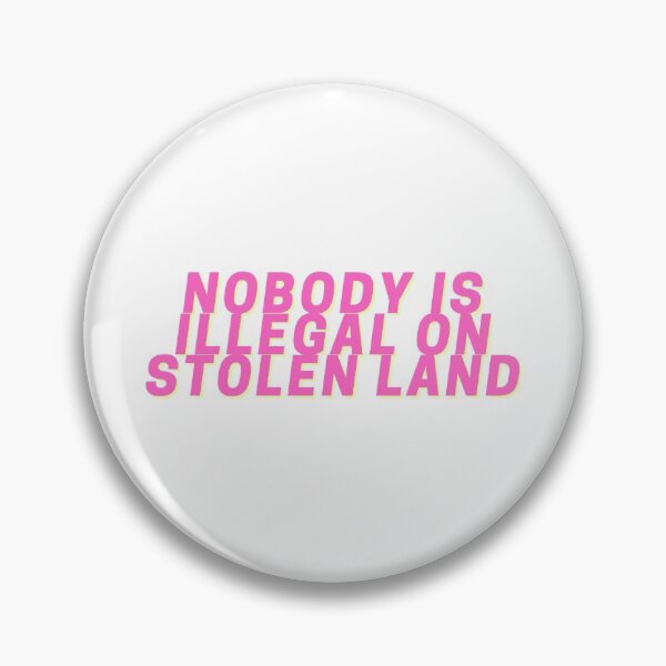 Item preview, Nobody is Illegal on Stolen Land Sticker designed and sold by GreemTeas.