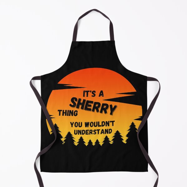 Item preview, It's a Sherry thing. You wouldn't understand Sunset designed and sold by TallOne-apparel.