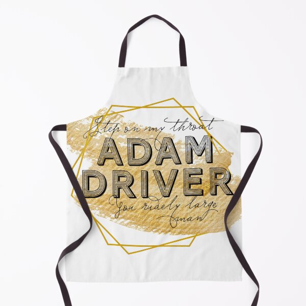 Item preview, Step On My Throat Adam Driver designed and sold by morganmeaux.