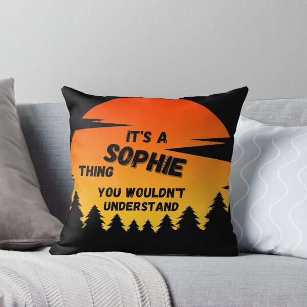 Item preview,  It's a Sophie thing. You wouldn't understand Sunset designed and sold by TallOne-apparel.