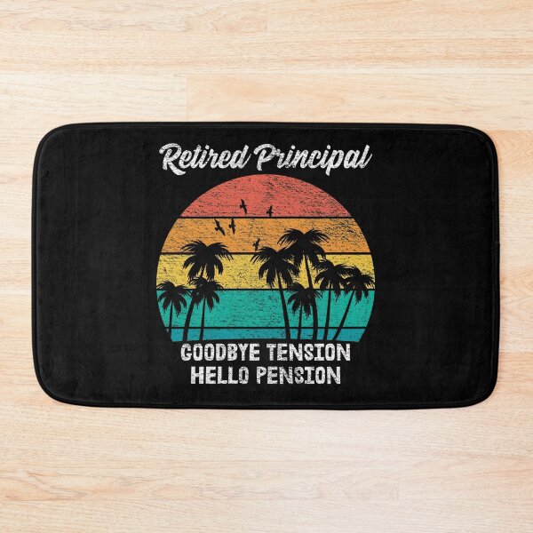 Item preview, Retired Principal Goodbye Tension Hello Pension designed and sold by RandomStuffShop.