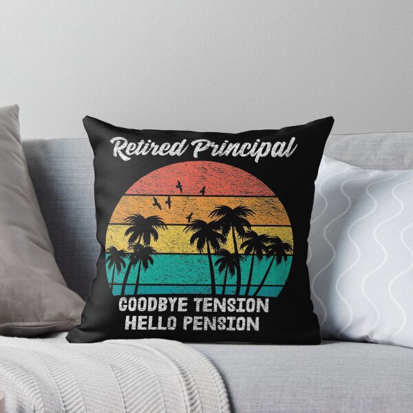 Item preview, Retired Principal Goodbye Tension Hello Pension designed and sold by RandomStuffShop.