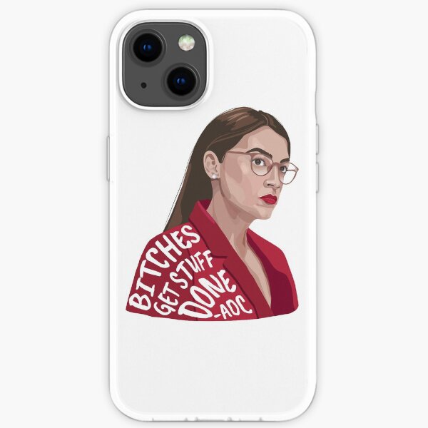 Bitches Get Stuff Done AOC iPhone Soft Case