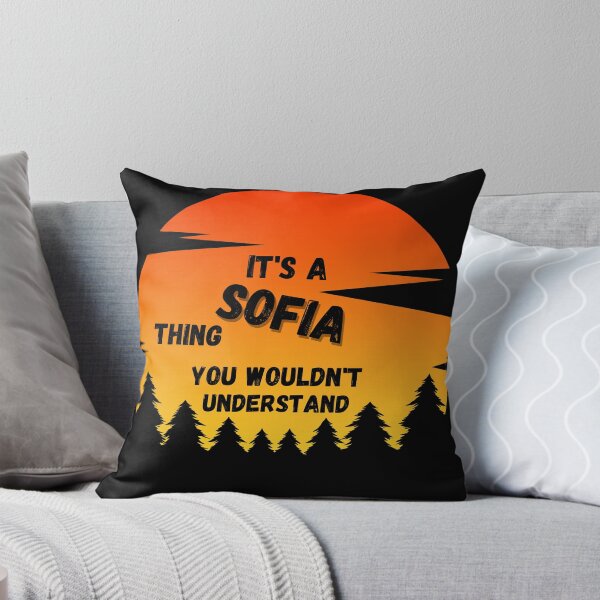 Item preview, It's a Sofia thing. You wouldn't understand Sunset designed and sold by TallOne-apparel.