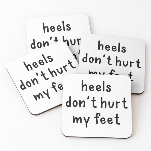 Item preview, Heels Don't Hurt My Feet, White Lie Party designed and sold by ravenmandyshop.