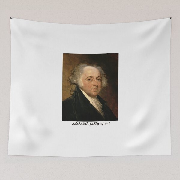 Item preview, John Adams Federalist Party of One designed and sold by historiansco.