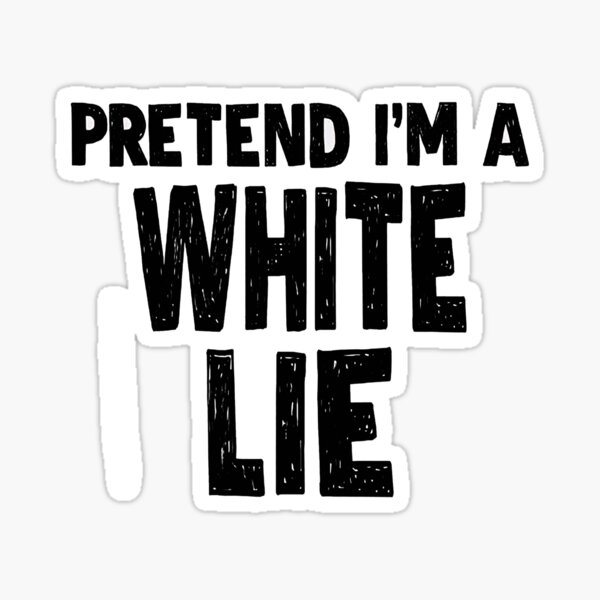 the-truth-i-better-than-a-white-lie-youtube