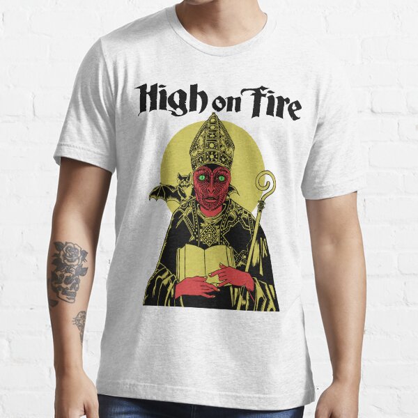High on Fire Essential T-Shirt