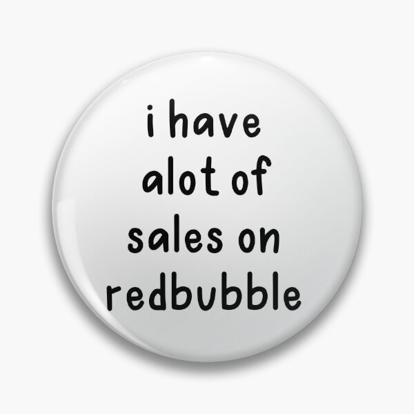 Item preview, I Have A lot Of Sales On Redbubble, White Lie Party designed and sold by ravenmandyshop.