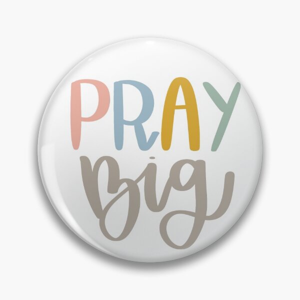 Item preview, Pray BIG designed and sold by Elle Allen.