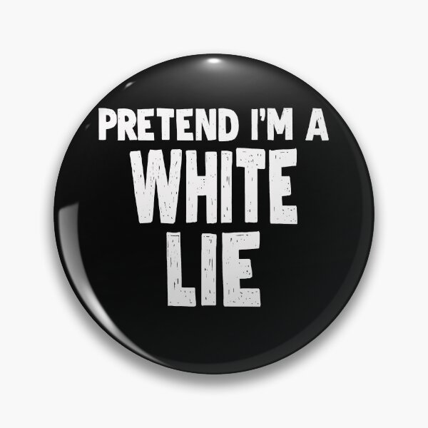 Item preview, little white lie - pretend i'm a white lie party designed and sold by Funny Tee.