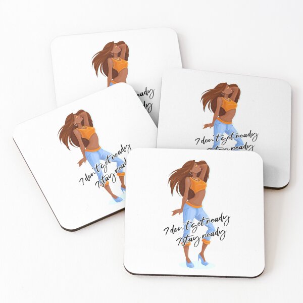 Item preview, I don't get ready I stay ready Chi Chi Devayne designed and sold by mahmoudoops.