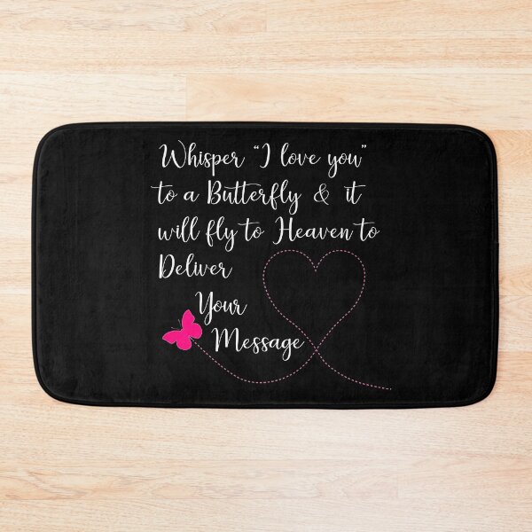 Item preview, Whisper I Love You to a Butterfly & it Will Fly To design designed and sold by nikkidawn74.