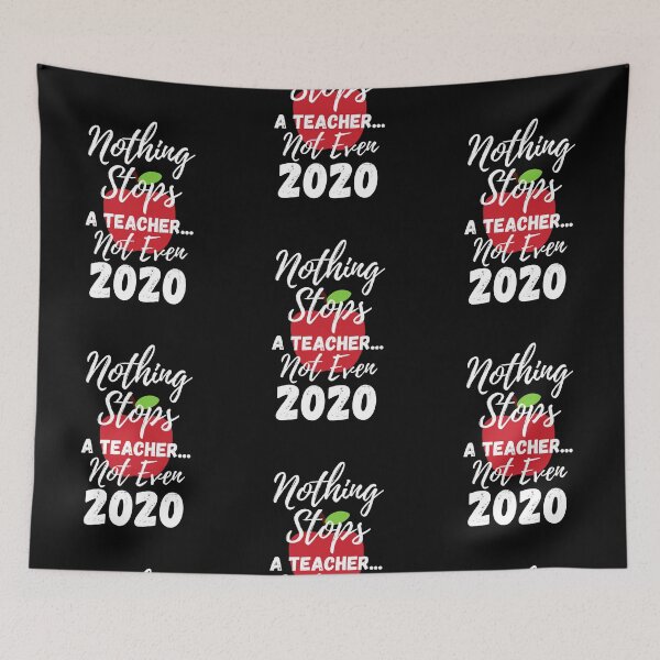 Item preview, Nothing Stops a Teacher...Not Even 2020 - by Boo-da-chay designed and sold by Boo-da-chay.