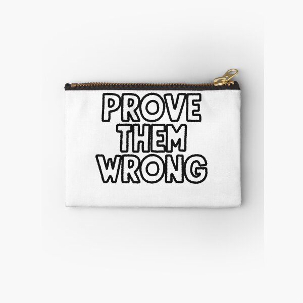 Item preview, Prove Them Wrong Black Drawn designed and sold by sharedipmemes.