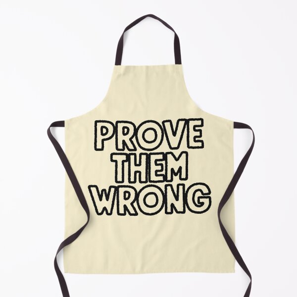 Item preview, Prove Them Wrong Black Drawn designed and sold by sharedipmemes.