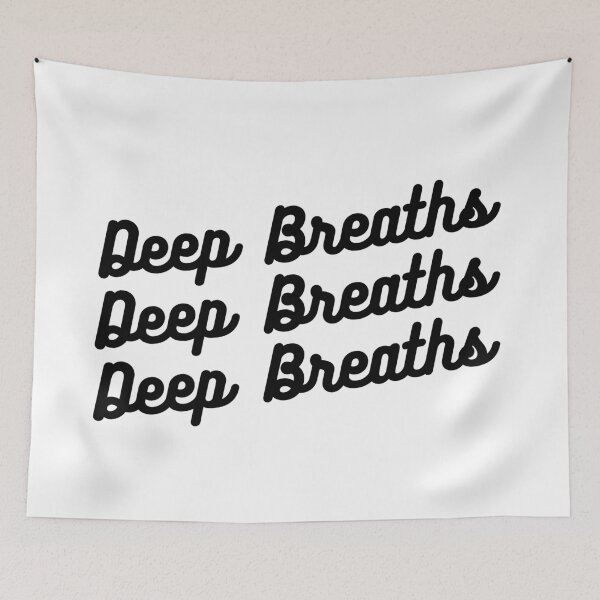 Item preview, Deep Breaths designed and sold by thedailymomfeed.