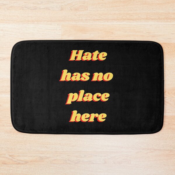 Item preview, Hate Has No Place Here designed and sold by piastrelli.