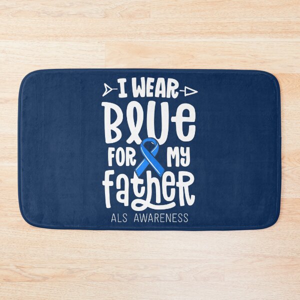 Item preview, I Wear Blue For My Father ALS Dad Blue Ribbon Awareness  designed and sold by 14thFloor.