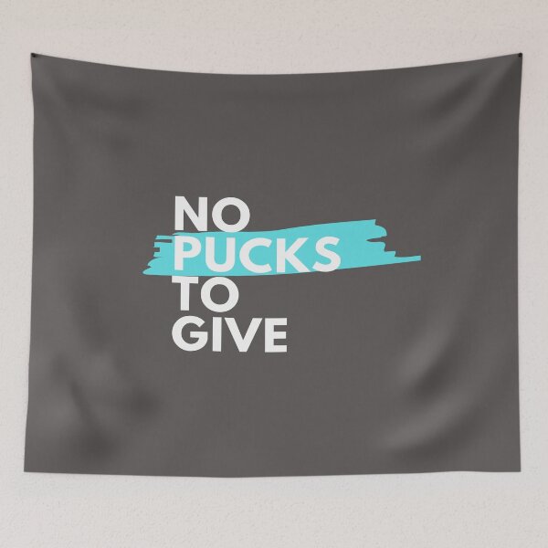 Item preview, No Pucks to Give - Hockey funny designed and sold by Joanna Durkin.