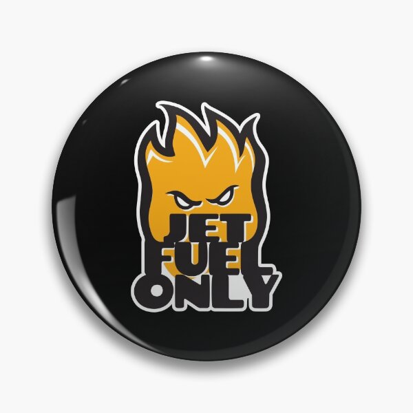 Item preview, Jet Fuel Only designed and sold by rustyredbubble.