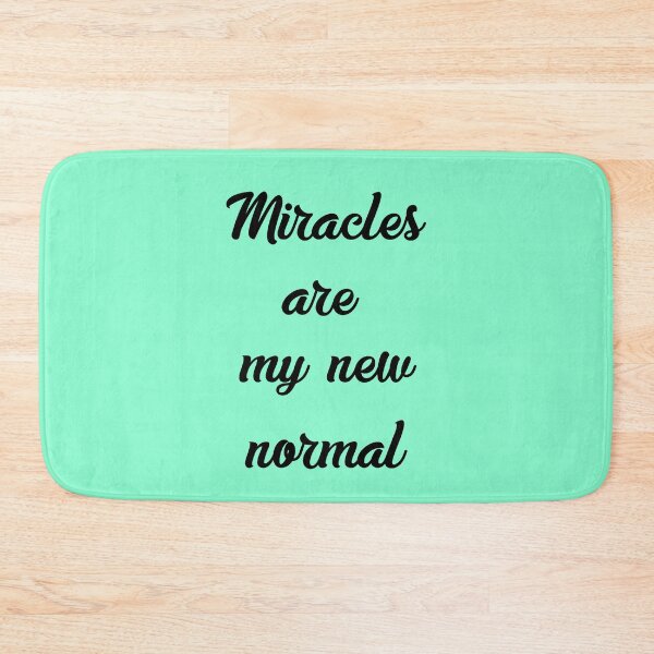 Item preview, Miracles are my new normal designed and sold by gabmenfer.