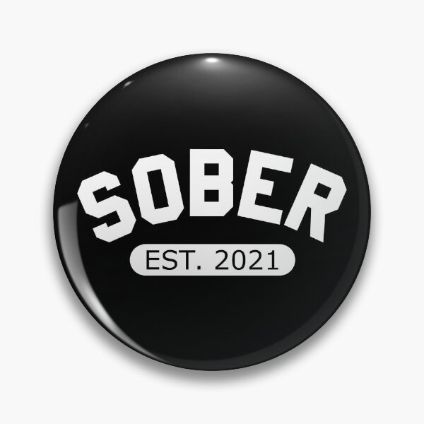Item preview, Sober Est. 2021 Staying Sober Funny No Drinking Alcohol Gear designed and sold by DynamicDesign.