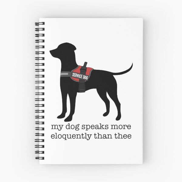 Item preview, my service dog speaks more eloquently than thee designed and sold by cassidyjane.
