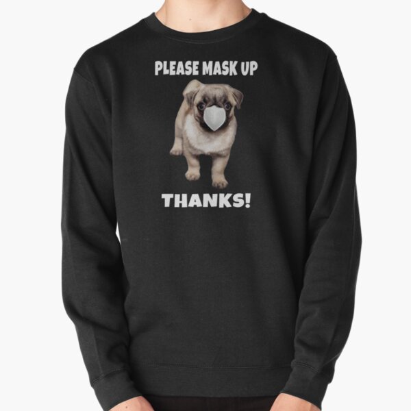 Polite Masked Pug Pullover Sweatshirt