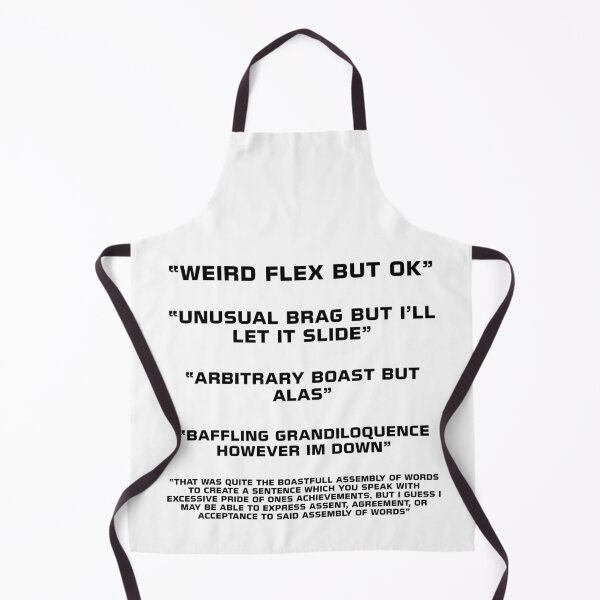 Item preview, "weird flex but ok"  designed and sold by Irlord.