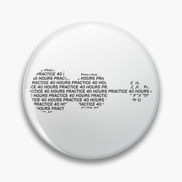 Item preview, Practice 40 Hours: Black designed and sold by robiggin.