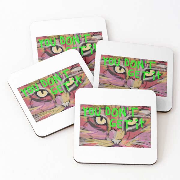 Item preview, cat "you don' t get it" designed and sold by Sluni.