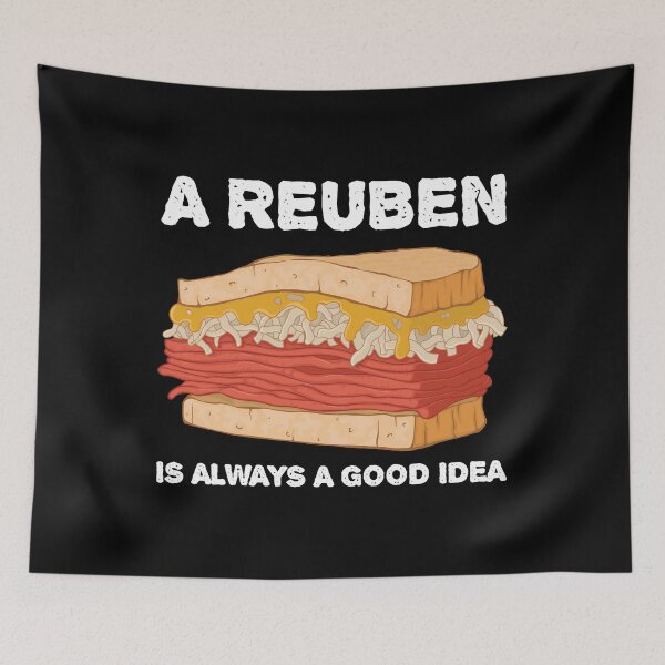 Item preview, Always A Good Idea Grilled Reuben Sandwich design designed and sold by jakehughes2015.