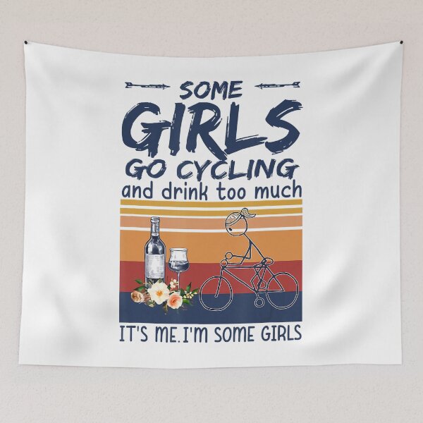 Item preview, Some girls go cycling and drink too much designed and sold by Giraud94.