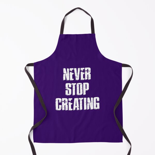 Item preview, NEVER STOP CREATING designed and sold by Adrian Alford Photography.
