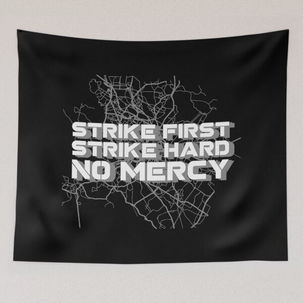Item preview, Strike First. Strike Hard. No Mercy. designed and sold by gapanet.
