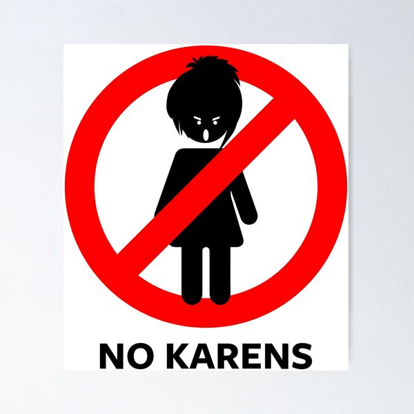 Item preview, No Karens sign designed and sold by mshirani.