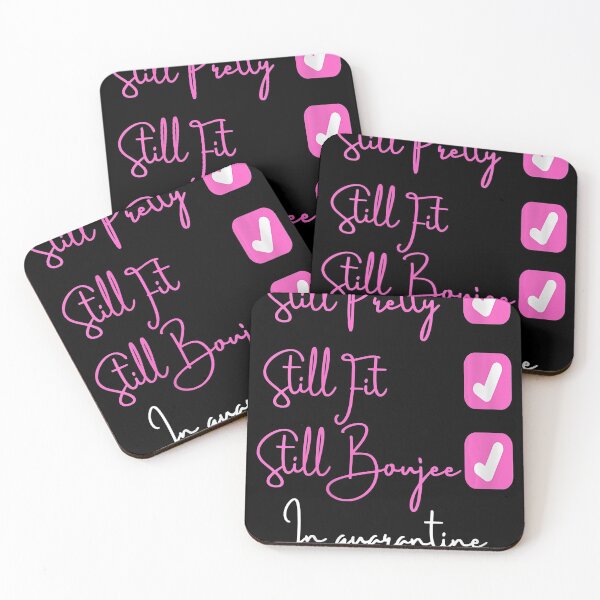 Item preview, Still Pretty Still Fit Still Boujee in Quarantine designed and sold by trendingshop97.
