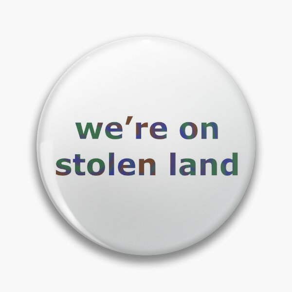 Item preview, We're on stolen land designed and sold by Char-mango.