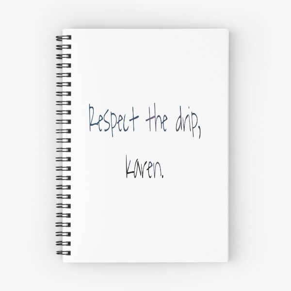 Item preview, Respect the drip, karen designed and sold by ihebwkqh17.