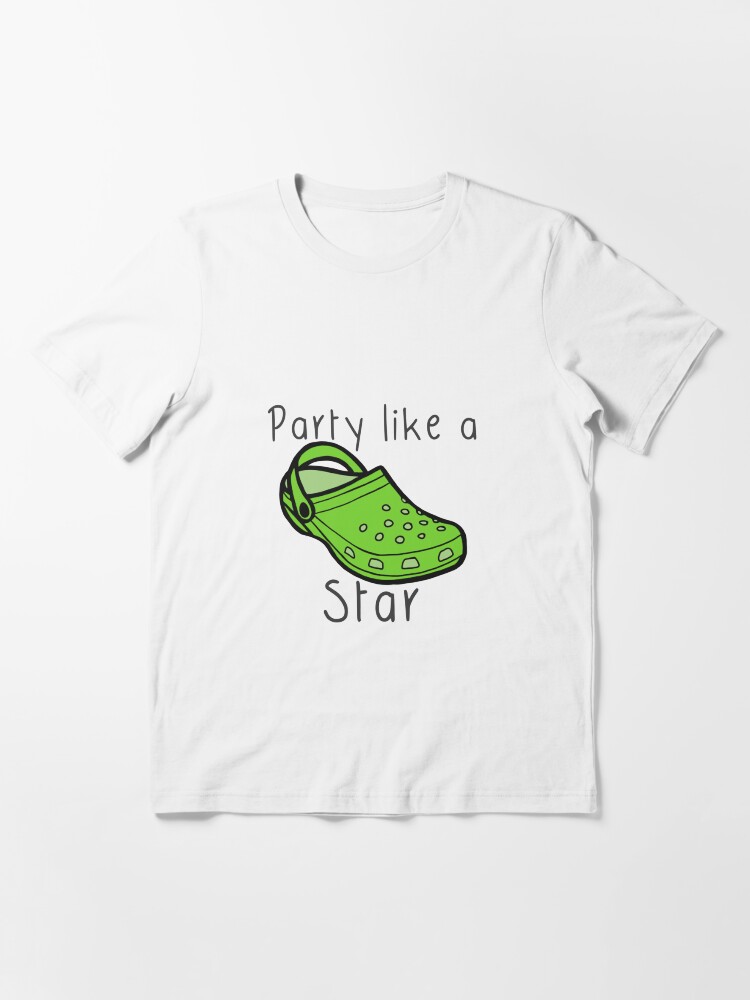 Party like a croc star shirt Clearance