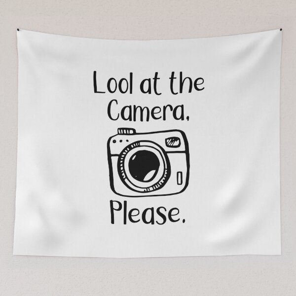 Item preview, LOOK AT THE CAMERA, PLEASE, Photographer designed and sold by YES!GOODY.