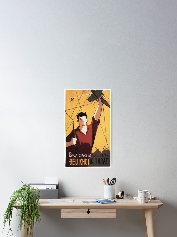 Fly High Or Low Death To American Bombers Vintage Vietnam War Propaganda Poster By Retroposters Redbubble