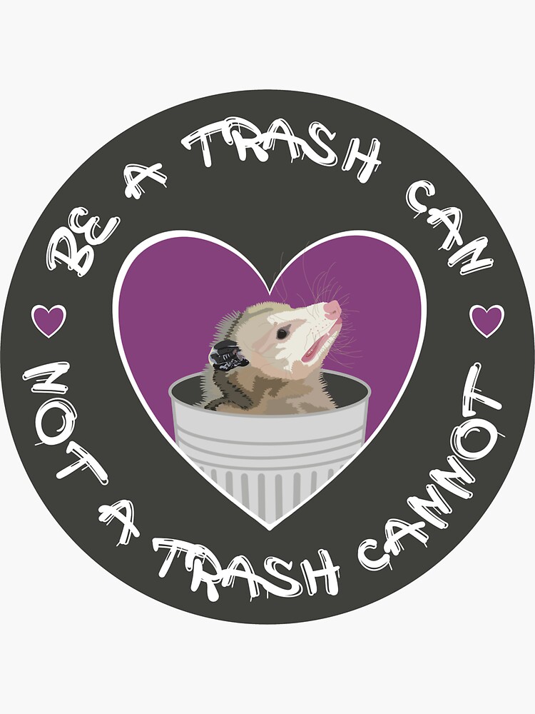 Thumbnail 3 of 3, Sticker, Be a Trash Can designed and sold by dickierebellion.