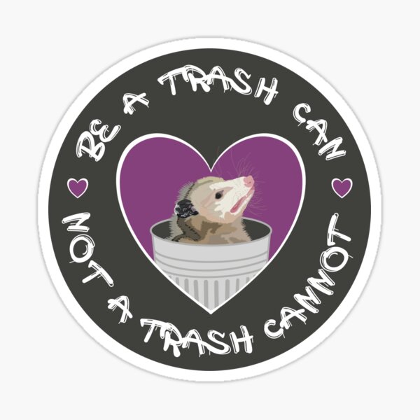 Be a Trash Can Sticker