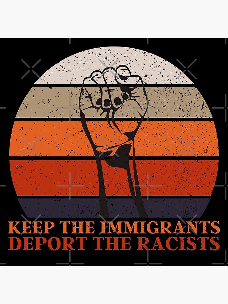 Disover Keep The Immigrants Deport The Racists | Retro Equality Sunset Premium Matte Vertical Poster